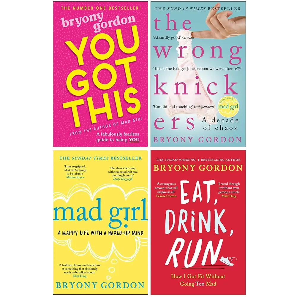 Bryony Gordon Collection 4 Books Set (You Got This, The Wrong Knickers, Mad Girl & Eat Drink Run)